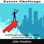Career Challenge, John Hawkins