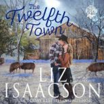 The Twelfth Town, Liz Isaacson