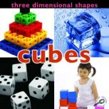 Three Dimensional Shapes: Cubes, Luana K. Mitten