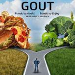 Gout Foods to Avoid - Foods to Enjoy