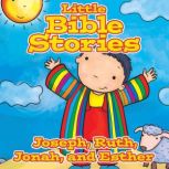 Little Bible Stories: Joseph, Ruth, Jonah, and Esther, Various