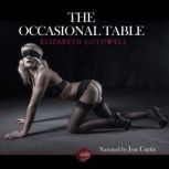 The Occasional Table An Erotic Short Story, Elizabeth Coldwell