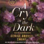 A Cry in the Dark Carly Moore #1, Denise Grover Swank