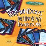 Tremendous Technology Inventions, Katie Marsico
