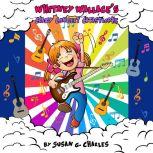 Whitney Wallace's Crazy Concert Catastrophe, Book 3 For 4-10 Year Olds, Perfect for Bedtime & Young Readers, Susan G. Charles