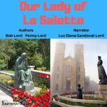 Our Lady of La Salette, Bob Lord