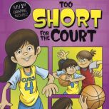 Too Short for the Court, Amy Lemke