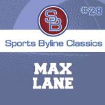 Sports Byline: Max Lane, Ron Barr