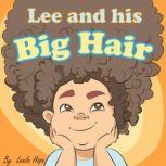 Lee and His Big Hair, Leela Hope