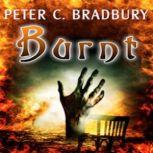 Burnt, Peter C. Bradbury