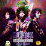 Jimi Hendrix Emissary of the Heavens - An Audio Biography, Geoffrey Giuliano