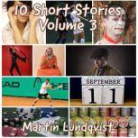 10 Short Stories Volume 3, Martin Lundqvist
