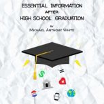 Essential Information After High School Graduation