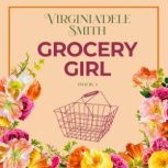 Grocery Girl Book 1, Virginia'dele Smith