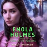 Enola Holmes and the Mark of the Mongoose, Nancy Springer