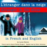 Stranger in the Snow/L'etranger dans la neige, Lynne Benton