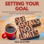 Setting Your Goal, Isis Alston