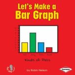Let's Make a Bar Graph, Robin Nelson
