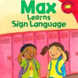 Max Learns Sign Language, Adria Klein