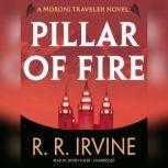 Pillar of Fire A Moroni Traveler Novel