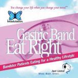 Gastric Band - Eat Right Bandster Patients Eating for a Healthy Lifestyle, Ellen Chernoff Simon