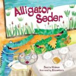 Alligator Seder, Jessica Hickman