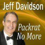 Packrat No More, Jeff Davidson