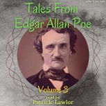 Tales from Edgar Allan Poe Volume 3, Edgar Allan Poe