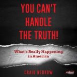 You Can't Handle The Truth!, Craig Nedrow