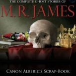 Canon Alberic's Scrap-Book, M.R. James