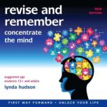 Revise and Remember Concentrate the mind, Lynda Hudson