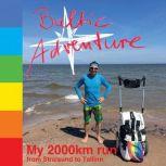 Baltic Adventure My 2,000km run from Stralsund to Tallinn, Guido Lange