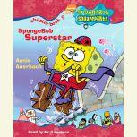 SpongeBob Squarepants #5: SpongeBob Superstar, Annie Auerbach
