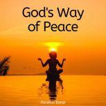 God's way of peace: A Book for the Anxious, Horatius Bonar