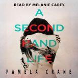 A Secondhand Life, Pamela Crane