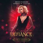 Defiance A Vampire Reverse Harem Romance, Mysti Parker