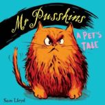 Mr Pusskins A Pet's Tale, Sam Lloyd