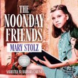 The Noonday Friends, Mary Stolz
