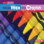 From Wax to Crayon, Robin Nelson