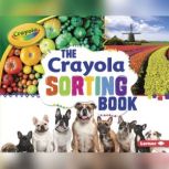 The Crayola ® Sorting Book, Jodie Shepherd