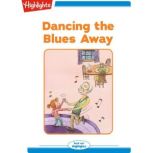 Dancing the Blues Away, Eileen Spinelli