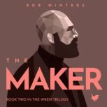 The Maker, Rob Winters