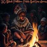 30 Black Folklore Fable Bed time Stories, ian batantu