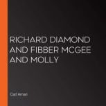 Richard Diamond and Fibber McGee and Molly, Carl Amari