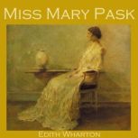 Miss Mary Pask, Edith Wharton