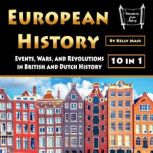 European History Events, Wars, and Revolutions in British and Dutch History, Kelly Mass