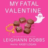 My Fatal Valentine, Leighann Dobbs