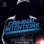 Criminal Intentions: Season One, Episode Seven Cult of Personality, Cole McCade