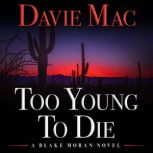Too Young To Die, Davie Mac