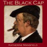 The Black Cap, Katherine Mansfield